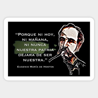Eugenio Maria De Hostos Quote Nuestra Patria Puerto Rico Sticker